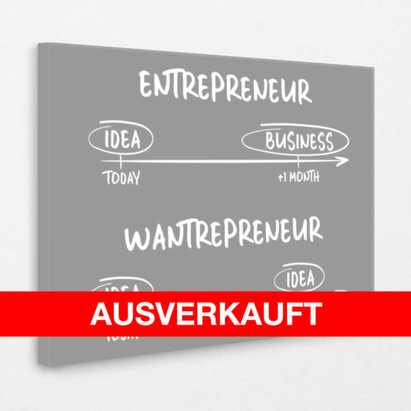 Entrepreneur vs. Wantrepreneur 120 x 80 cm