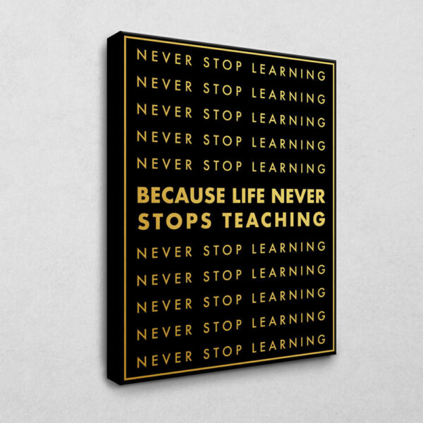 Never Stop learning 80 x 120 cm