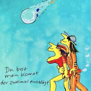 Udo Lindenberg - DU BIST MEIN KOMET DER ZWEIMAL EINSCHLÄGT - original Siebdruck...