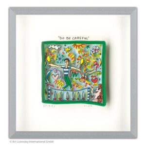 James Rizzi - DO BE CAREFUL - Original 3D Bild drucksigniert